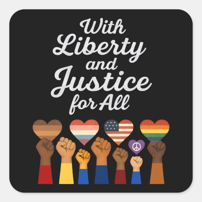 With Liberty and Justice for All Protest Freedom Square Sticker (Front)