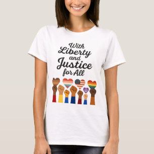 With Liberty and Justice for All Protest Freedom T-Shirt