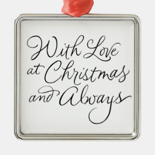 **WITH LOVE AT CHRISTMAS AND ALWAYS** METAL TREE DECORATION