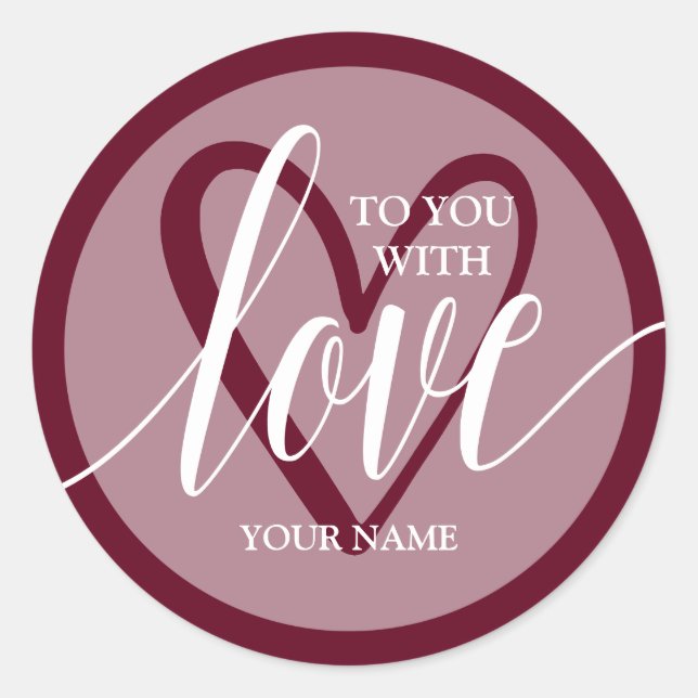 With Love Burgundy Classic Round Sticker (Front)
