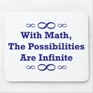 With Math, The Possibilities Are Infinite Mouse Mat