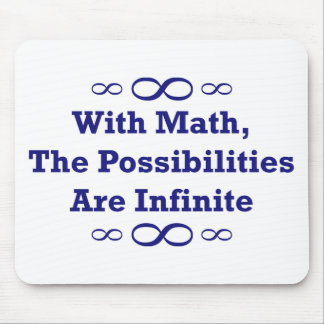 With Math, The Possibilities Are Infinite Mouse Mat