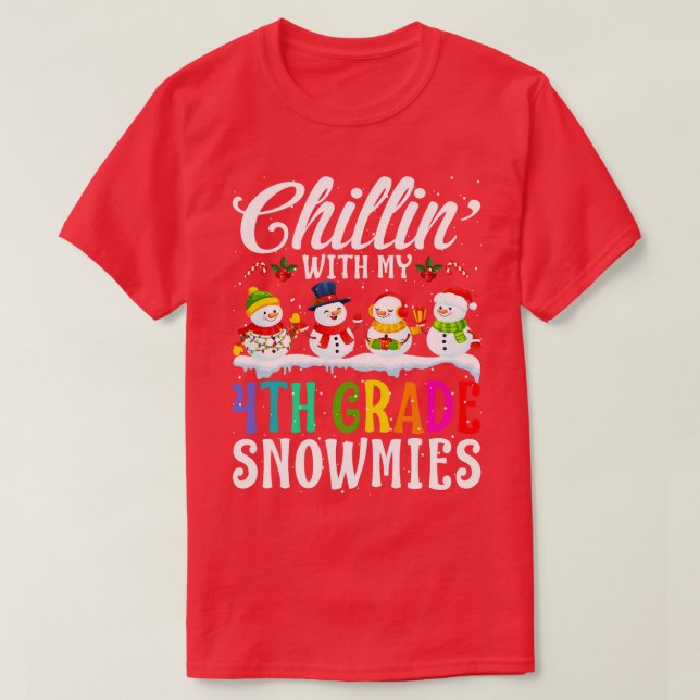 With My 4Th Grade Snowmies Teacher Xmas Gi T-Shirt (Design Front)