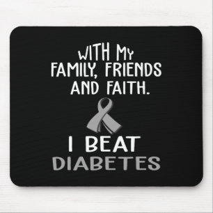 With My Family And Faith I Beat Diabetes Mouse Mat