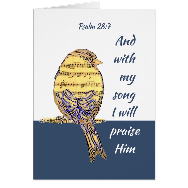 With my song I praise Him Bible Scripture Bird (Front)