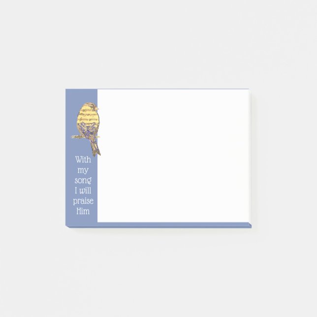 With my song I praise Him Bible Scripture Bird Post-it Notes (Front)