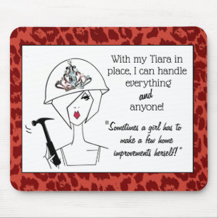 With My Tiara, I Can Handle Everything & Anyone!  Mouse Mat