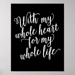 With My Whole Heart For My Whole Life Poster