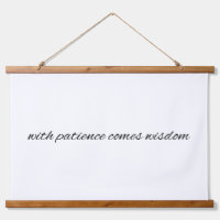 With Patience Wood Topped Wall Tapestry