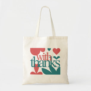 With Thanks – Valentine's Day Gift Tote Bag