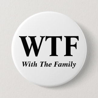With The Family Button