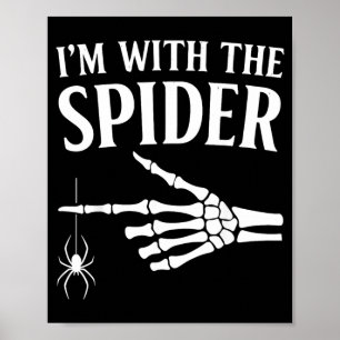 with The Spider Shirt Funny Halloween Skeleton Poster