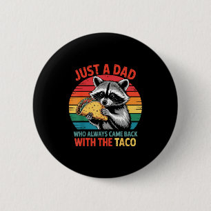 With the tacos cinco de mayo fathers day 6 cm round badge