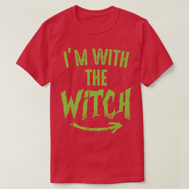 With The Witch Funny Group Halloween Costume 6735 T-Shirt (Design Front)