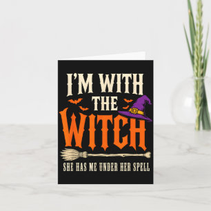 With The Witch Funny Halloween Couple Witchy Card