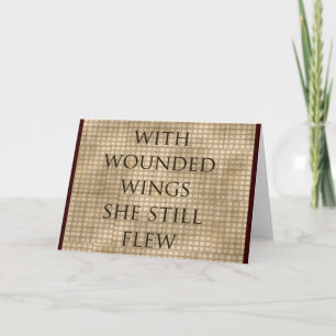 With Wounded Wings She Flew Encouragement Card
