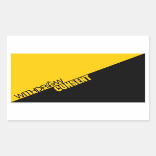 Withdraw Consent (Anarcho-Capitalism) Rectangular Sticker