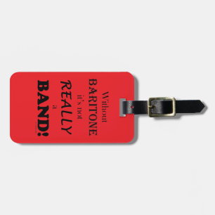 Without Baritone Luggage Tag