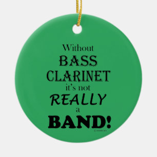 Without Bass Clarinet - Band Ceramic Ornament