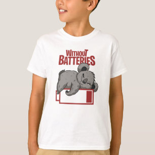 Without Batteries T-Shirt