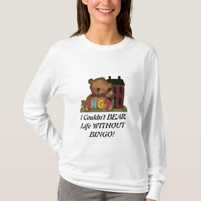 WITHOUT BINGO! t-shirt (Front)