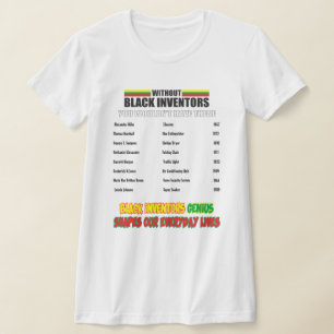 Without Black Inventors T-Shirt