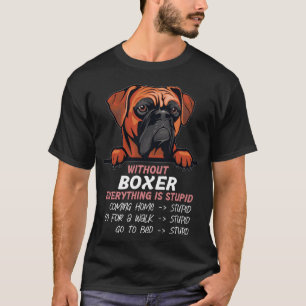 Without Boer everything is stupid dog friend retro T-Shirt
