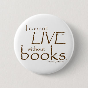 Without Books 6 Cm Round Badge
