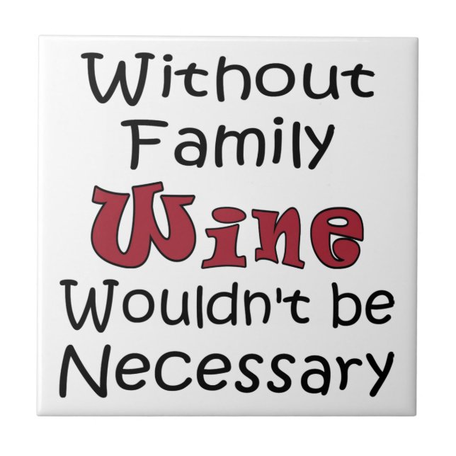 Without Family Wine Tile (Front)