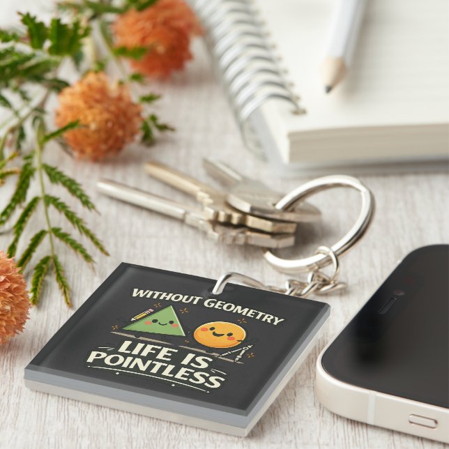 Without Geometry, Life Is Pointless Key Ring (Front Right)