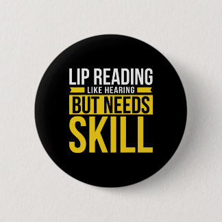 Without Hearing - Deaf - Unable To Hear - Deaf Awa 6 Cm Round Badge