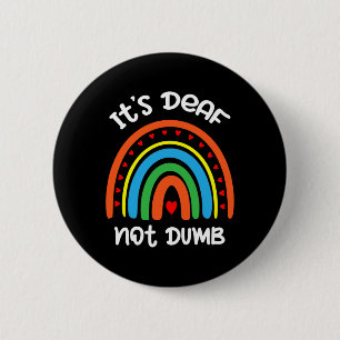 Without Hearing - Deaf - Unable To Hear - Deaf Awa 6 Cm Round Badge