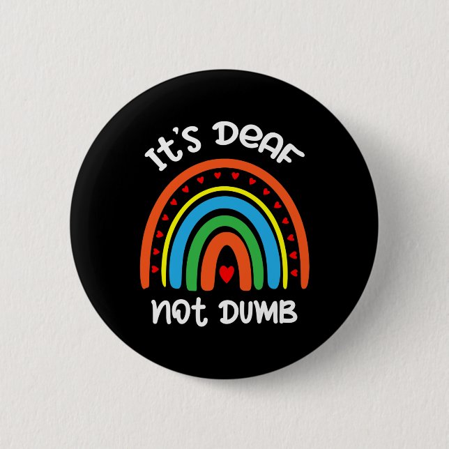 Without Hearing - Deaf - Unable To Hear - Deaf Awa 6 Cm Round Badge (Front)