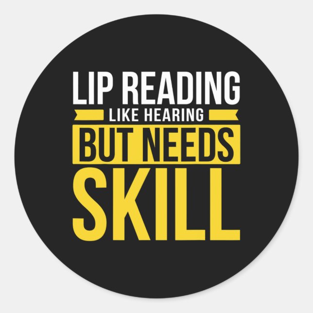 Without Hearing - Deaf - Unable To Hear - Deaf Awa Classic Round Sticker (Front)