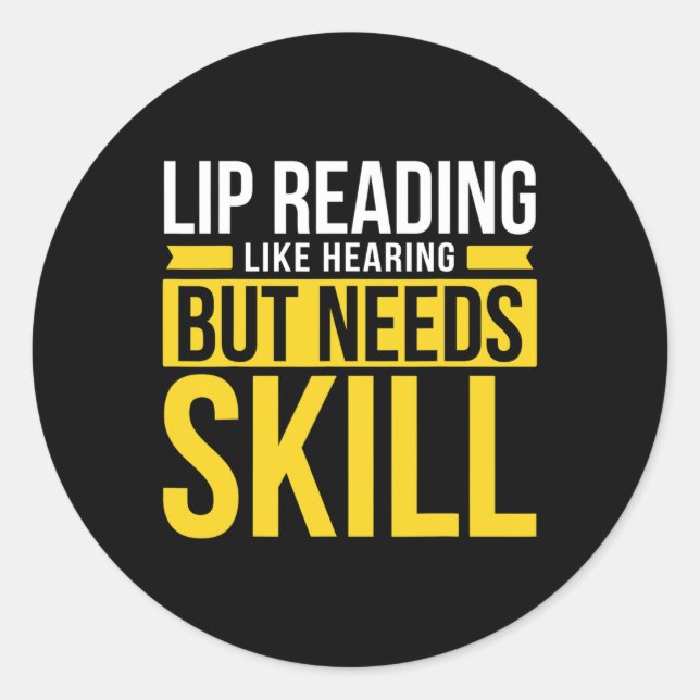 Without Hearing - Deaf - Unable To Hear - Deaf Awa Classic Round Sticker (Front)