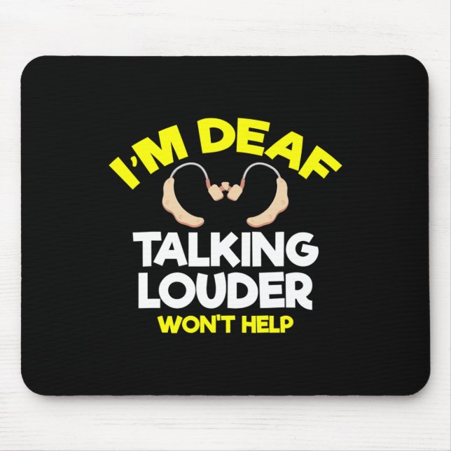 Without Hearing - Deaf - Unable To Hear - Deaf Awa Mouse Mat (Front)