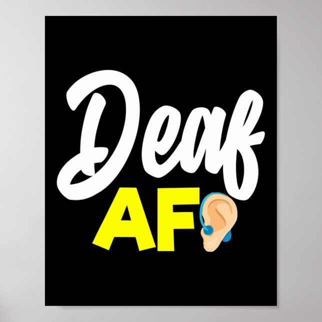 Without Hearing - Deaf - Unable To Hear - Deaf Awa Poster (Front)