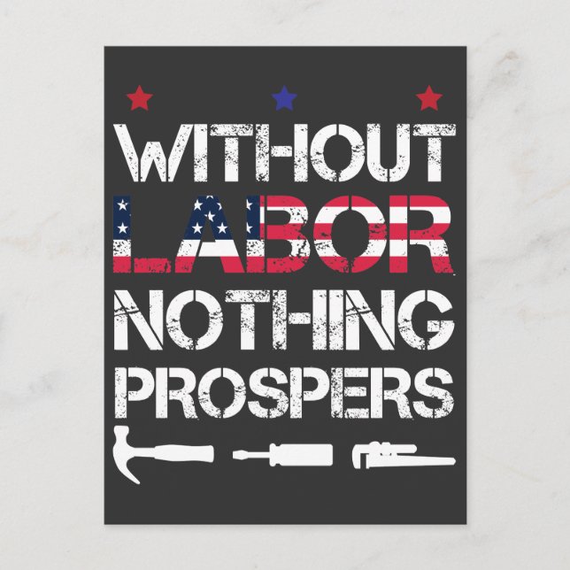 Without Labour nothing prospers Labour Day Union Postcard (Front)