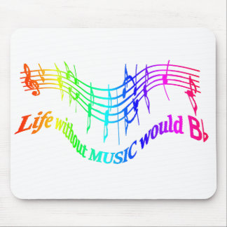 Without Music Life would B Flat Humour Quote Fun Mouse Mat
