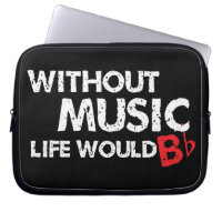 Without Music, Life would b flat!