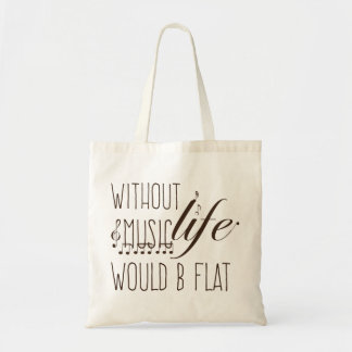 without music, life would b flat T-shirt Tote Bag