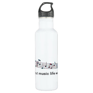 Without music, life would Bb 710 Ml Water Bottle