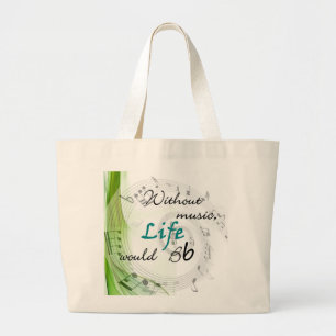Without Music, Life Would Bb... Large Tote Bag