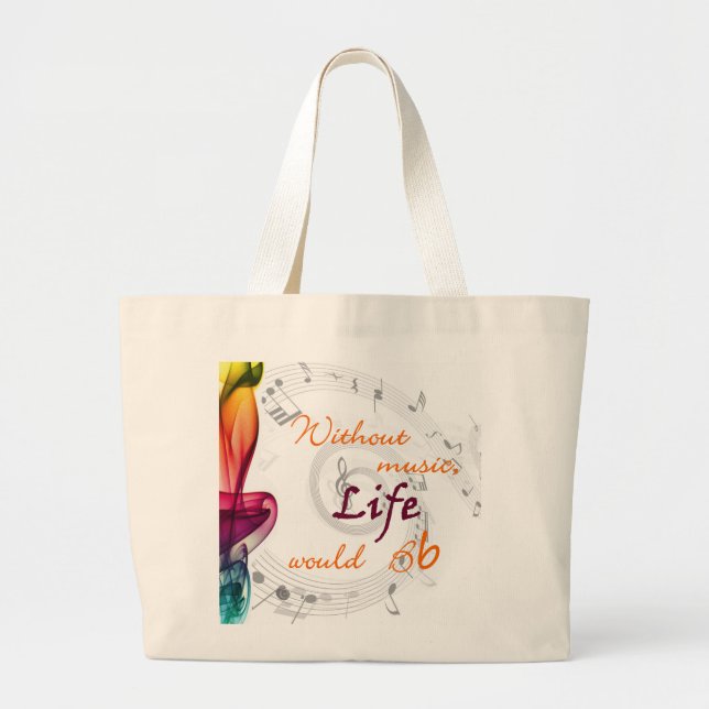 Without Music, Life Would Bb... Large Tote Bag (Front)