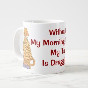 Without My Morning Coffee Large Coffee Mug