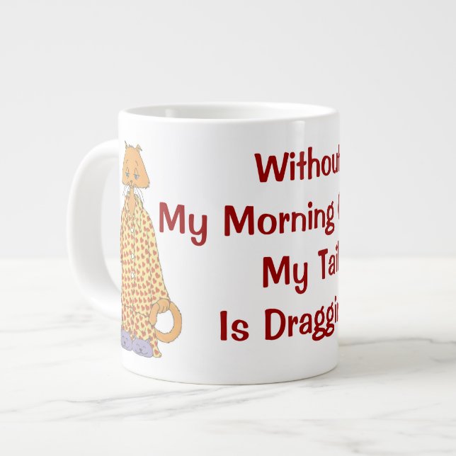 Without My Morning Coffee Large Coffee Mug (Front Left)