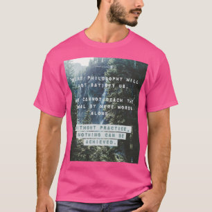 Without Practice Nothing Can Be Achieved Powerful  T-Shirt