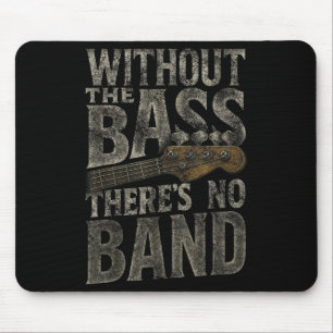 Without The B Theres No Band Guitarist B Guitar Pl Mouse Mat