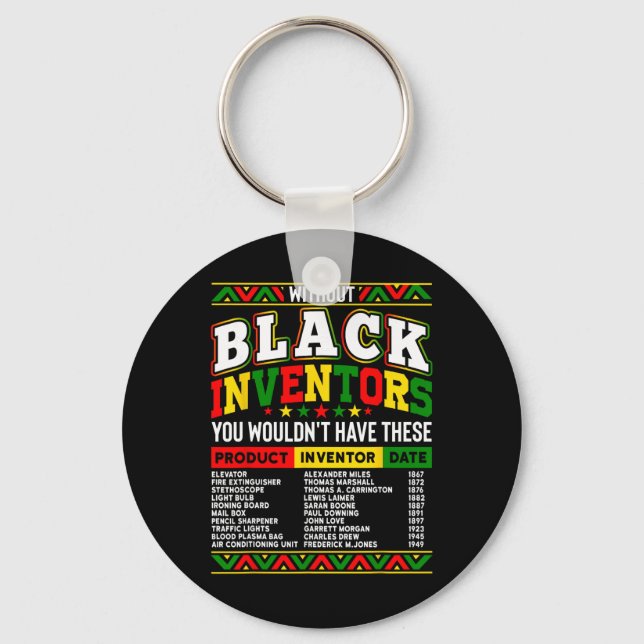Without The Black Inventors You Wouldn't Have That Key Ring (Front)