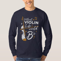 Without Violin Life Would B Flat Cute Violinist